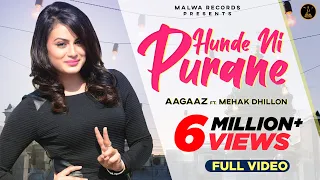 HUNDE NI PURANE - AAGAAZ | MEHAK | BEAT MINISTER | PUNJABI SONG | MALWA RECORDS