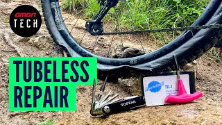 How To Fix A Tubeless Mountain Bike Puncture | Trailside MTB Repair