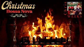 Christmas Fireplace & Bossa Nova Music Ambience - Instrumental Christmas Fireplace