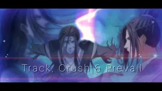 Track, Crush & Prevail | Jiang Cheng x Wen Ning | ChengNing | mdzs [AMV]