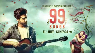 upcoming new world television premiere 2021 // 99 song movie on colours Cineplex . TV  movie promo