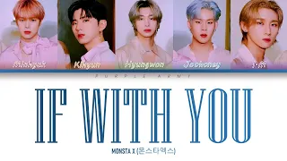 MONSTA X (몬스타엑스) - 'If With You' (가사 Color Coded Lyrics Han/Rom/Eng)