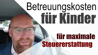 Kinderbetreuungskosten - optimal ansetzen