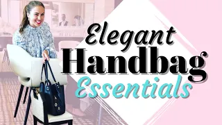 Handbag Essentials EVERY Elegant Woman Needs // What's in My Bag??