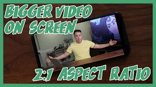 Bigger Video On Screen With 2:1 Aspect Ratio (for 1080p)