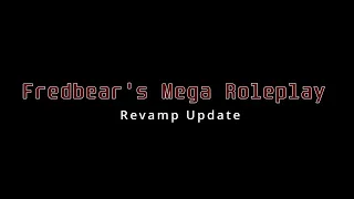 Fredbear's Mega Roleplay | Revamp Update Trailer