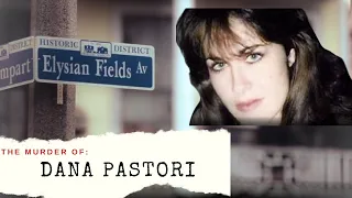 The Murder of Dana Pastori