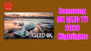 Samsung 8K QLED TV 2020 Highlights
