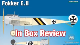 Eduard 1/48 Fokker E.II Weekend Edition, In Box Review