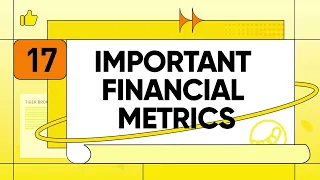 Lesson 17: The four most important financial metrics