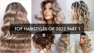 TOP hairstyles of 2022 Part 1
