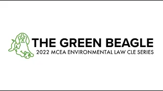 MCEA Clean Water Act Symposium - Green Beagle 2022 CLE series