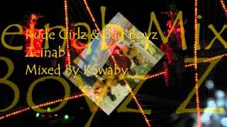Zeinab - Rude Girlz & Bad Boyz - Mixed By KSwaby