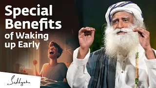 Special Benefits of Waking up Early | Melatonin Activation | Sadhguru