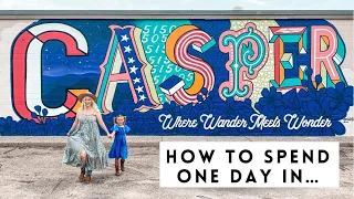 How to spend a day in Casper, Wyoming | WYOMING ROAD TRIP
