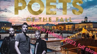 Poets Of The Fall - live 2023,Helsinki,august 25 (full show)