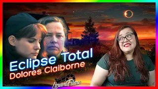 Eclipse Total [Dolores Claiborne] (1995) - Adaptações Stephen King | Li num Filme