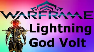 Warframe Lightning God Volt