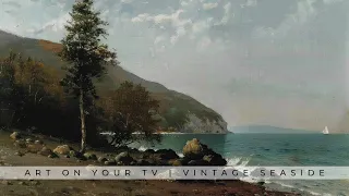 Seaside | Vintage Summer Landscapes Art For Your TV | Vintage Art Slideshow TV Art Screensaver