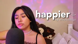 happier - olivia rodrigo (cover)