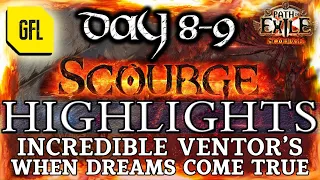 Path of Exile 3.16: SCOURGE DAY # 8-9 Highlights INCREDIBLE VENTOR'S, WHEN DREAMS COME TRUE and more