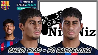 Chadi Riad Face Build | PES 2021 | PES 2020 | FC Barcelona | NisNiz Channel
