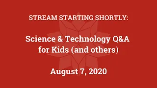 Science & Technology Q&A for Kids (and others) [Part 10]