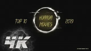 Top 10 Horror Movies 2019