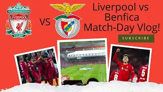 Liverpool 3-3 Benfica Match-Day Vlog! A six goal thriller at Anfield as LFC advance into the Semi's