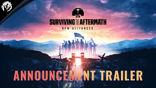 Surviving the Aftermath: New Alliances - Announcement Trailer