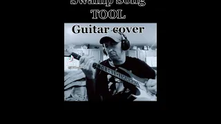 Swamp Song, TOOL (Guitar Cover)