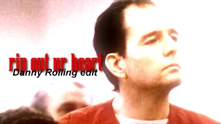 Rip your heart out || Danny Rolling edit