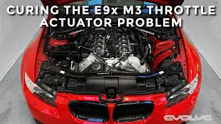 Curing the E92 M3 Throttle Actuator Failure Problem