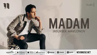 Jasurbek Mavlonov - Madam (audio 2022)