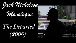 Opening scene  |  The Departed (2006)  |  Jack Nicholson monologue