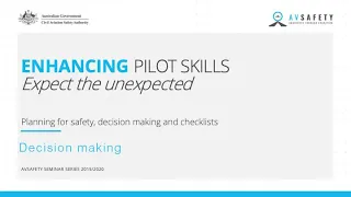 Enhancing pilot skills: Expect the unexpected - Decision making