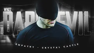 DAREDEVIL | 4k edit | Matt Murdock | Empathy - Crystal castle | Whizz