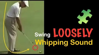 Swing LOOSELY (Muscleless) with a whipping effect has swifting sound #golf