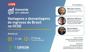 Economia em Debate: Vantagens e desvantagens do ingresso do Brasil na OCDE