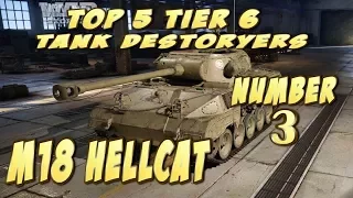 World of Tanks Console: American M18 Hellcat Top 5 Tier 6 Tank Destroyers review & Guide