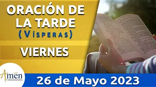 Oración de la Tarde Hoy Viernes 26 Mayo de 2023 l Padre Carlos Yepes l Católica l Dios