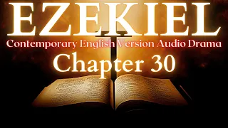 Ezekiel Chapter 30 Contemporary English Audio Drama (CEV)