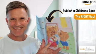 How I Published a Childrens Book on Amazon KDP in 1 Month...the RIGHT WAY for SUCCESS!