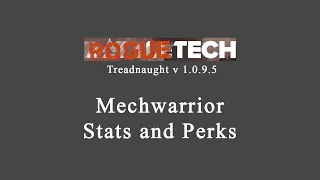 Deep Dive Fridays: Mechwarrior Stats and Perks Guide, Battletech Roguetech Treadnaught