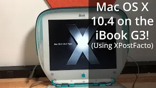 Mac OS X 10.4 on an Unsupported iBook G3 Clamshell (using XPostFacto)