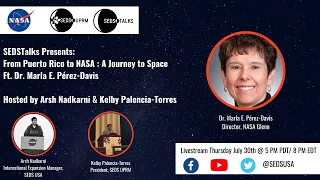 SEDSTalks Presents: From Puerto Rico to NASA - A Journey to Space! ft. Dr. Marla Perez-Davis