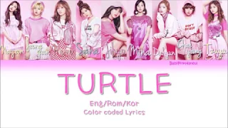 TWICE (트와이스) - Turtle (거북이) Color Coded lyrics 가사 歌詞 [HAN/ROM/ENG]