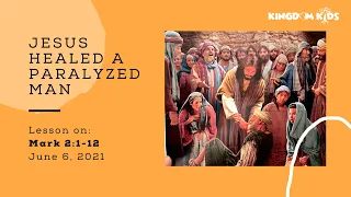 Jesus healed a Paralyzed man | Children's Sunday school