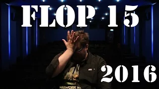 FLOP 15  - Die schlechtesten Filme des Jahres 2016 - Christian Koch