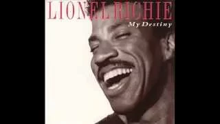 Lionel Richie - You Are My Destiny